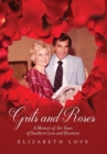 Grits and Roses : A Memoir of 60 Years of Southern Love and Devotion - Book