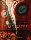 Time Gates : Volume V: The Intuitive Art of Santo Cervello - Book