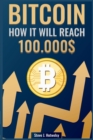 Bitcoin : How it will reach $ 100,000 - Book