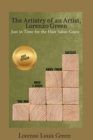 The Artistry of an Artist, Lorenzo Green : Just in Time for the Hair Salon Guest - eBook