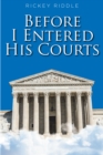 Before I Entered His Courts - eBook