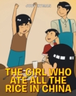 The Girl Who Ate All the Rice in China - eBook