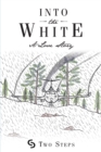 Into the White : A Love Story - eBook