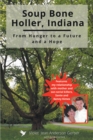 Soup Bone Holler, Indiana : From Hunger to a Future and a Hope - eBook