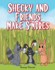 Shecky and Friends Make S'mores - eBook