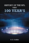 History of the NFL First 100 Year's You Sure Started Somethin' - eBook