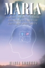 Maria : A Story of Mental Illness and Healing through Faith and Spirituality - eBook