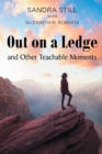 Out on a Ledge and Other Teachable Moments - eBook