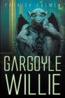 Gargoyle Willie - eBook