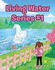 Living Water Series #1 - eBook