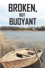 Broken but Buoyant - eBook