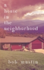 A House in the Neighborhood - Book