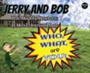 Jerry and Bob, The Mighty Hunters : A Most Unusual Day - Book