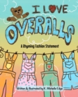 I Love Overalls - Book