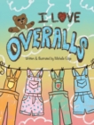 I Love Overalls - Book