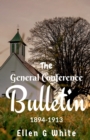 The General Conference Bulletin (1894-1913) - Book
