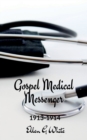 Gospel Medical Messenger (1913-1914) - Book