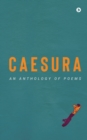 Caesura : An anthology of poems - Book