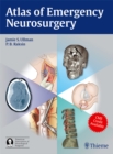 Atlas of Emergency Neurosurgery - eBook