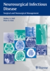 Neurosurgical Infectious Disease : Surgical and Nonsurgical Management - eBook