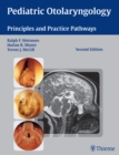 Pediatric Otolaryngology : Principles and Practice Pathways - eBook