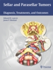 Sellar and Parasellar Tumors : Diagnosis, Treatments, and Outcomes - eBook
