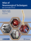 Atlas of Neurosurgical Techniques : Spine and Peripheral Nerves - eBook