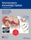 Neurosurgery Knowledge Update : A Comprehensive Review - eBook