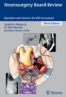 Neurosurgery Board Review : Questions and Answers for Self-Assessment - eBook