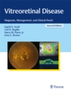 Vitreoretinal Disease : Diagnosis, Management, and Clinical Pearls - eBook