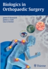 Biologics in Orthopaedic Surgery - eBook