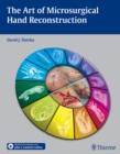 The Art of Microsurgical Hand Reconstruction - eBook
