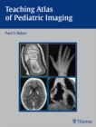 Teaching Atlas of Pediatric Imaging - eBook