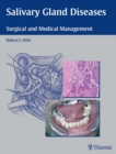 Salivary Gland Diseases : Surgical and Medical Management - eBook
