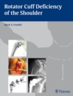 Rotator Cuff Deficiency of the Shoulder - eBook