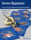 Seven Bypasses : Tenets and Techniques for Revascularization - eBook