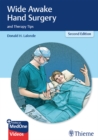 Wide Awake Hand Surgery and Therapy Tips - eBook