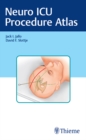 Neuro ICU Procedure Atlas - eBook