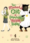 The Masterful Cat Is Depressed Again Today Vol. 4 - Book