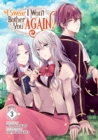 I Swear I Won't Bother You Again! (Light Novel) Vol. 3 - Book