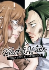 Black and White: Tough Love at the Office Vol. 1 - Book