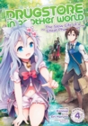 Drugstore in Another World: The Slow Life of a Cheat Pharmacist (Manga) Vol. 4 - Book