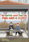 No Matter What You Say, Furi-san is Scary! Vol. 4 - Book