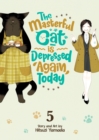 The Masterful Cat Is Depressed Again Today Vol. 5 - Book