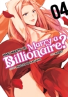 Who Wants to Marry a Billionaire? Vol. 4 - Book
