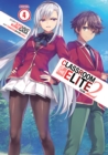 Classroom of the Elite: Year 2 (Light Novel) Vol. 4 - Book