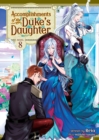 Accomplishments of the Duke's Daughter (Light Novel) Vol. 8 - Book