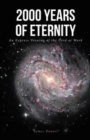 2000 Years of Eternity : An Express Viewing of the Lord at Work - Book