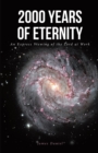 2000 Years of Eternity : An Express Viewing of the Lord at Work - eBook