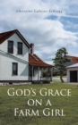 God's Grace on a Farm Girl - eBook